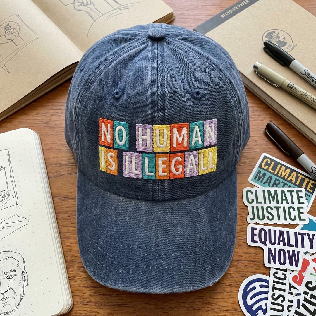 Human Rights Dad No Human is Illegal Embroidered Wash Dad Cap, Immigration Rights Hat ...