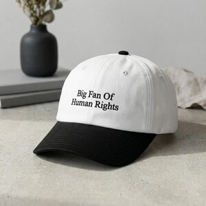 Big Fan of Human Rights Hat, Embroidered Equality Cap, Activism Gift, Social Justice Supporter Hat, Human Rights Awareness Apparel