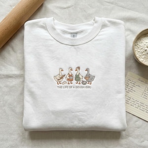 The Life of a Dough Girl Embroidered Hoodie, Funny Baking Geese Sweatshirt, Baker Life Apparel, Goose Embroidery Shirt, Gift for Bread Baker