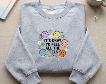 Embroidered It's Okay To Feel All The Feels Hoodie, Mental Health Awareness Shirt, Retro Smiley Face Sweatshirt, Aesthetic Positivity Top