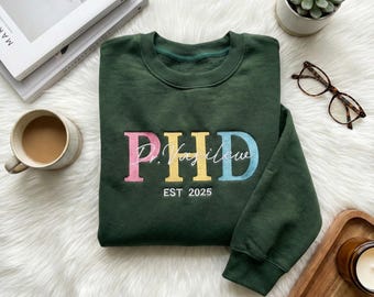 PhD Embroidered Sweatshirt, Personalized Doctoral Gift, Custom Dr Name Crewneck, PhD Graduation Gift