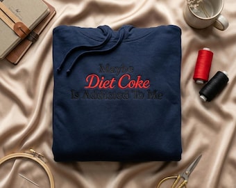 Maybe Diet Coke Is Addicted To Me Embroidered Sweatshirt, Funny Quote Pink Crewneck, Soda Lover Gift, Cozy Aesthetic Shirt
