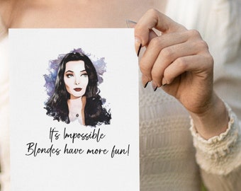 Greeting Card // Impossible Blondes Have More Fun // Witchcraft // Magic // Morticia Addams// Friendship