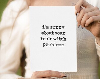 Greeting Card // Basic Witch Problems // Witchcraft // Magic // Adult Humor // Friendship // Birthday