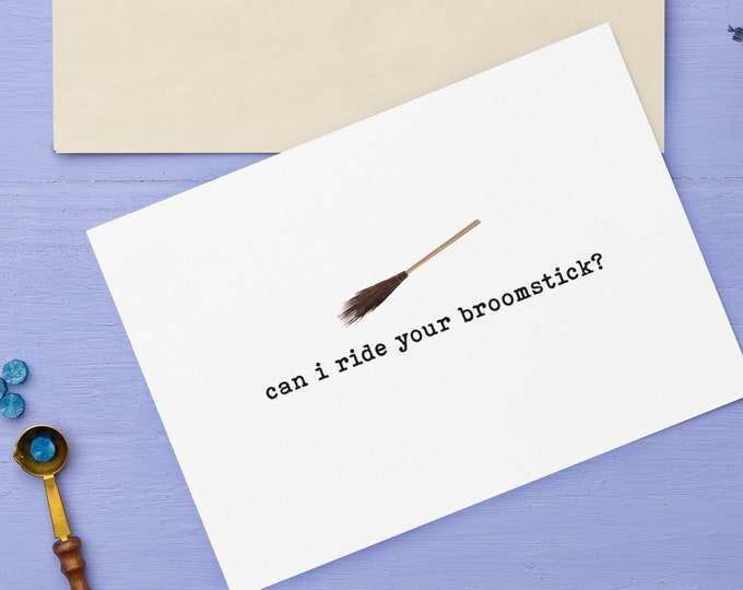 Greeting Card // Ride Your Broomstick // Witchcraft // Magic // Humor // Love