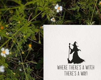 Greeting Card // Where There's a Witch // Witchcraft // Magic // Friendship