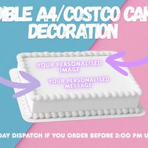 Edible Personalised  Image and Message Cake Topper Cake Decoration A4 & Costco Cake Decoration | Edible Icing Paper Cake Decoration