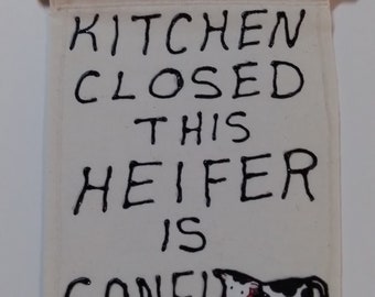 Kitchen Closed - Cow Banner - Kitchen Decor, Humor