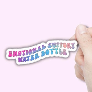 Adesivo per bottiglia d&#39;acqua di supporto emotivo - Adesivo per idratazione - Adesivo in vinile, Decalcomania in vinile, Adesivo impermeabile