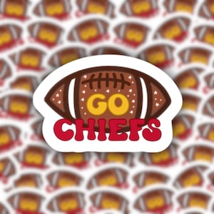 Go Chiefs Sticker - Kansas City Chiefs Football Sticker - Vinyl Sticker, Vinyl Decal, Waterproof Sticker