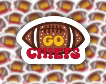 Go Chiefs Sticker - Kansas City Chiefs Football Sticker - Vinyl Sticker, Vinyl Decal, Waterproof Sticker