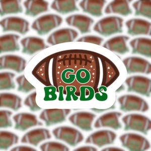Go Birds Sticker - Philadelphia Eagles Football Sticker - Vinyl Sticker, Vinyl Decal, Waterproof Sticker