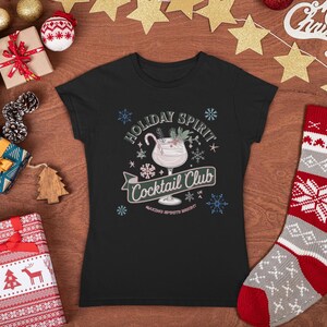 Christmas Holiday Spirit Cocktail Club Funny T Shirt, Xmas Gift, Present, Humor, Festive Apparel