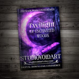Projekt okładki e-booka fantasy ze świecącym księżycem i piórem, mroczną romantyczną magiczną sceną leśną, indywidualna cyfrowa grafika książki z licencją