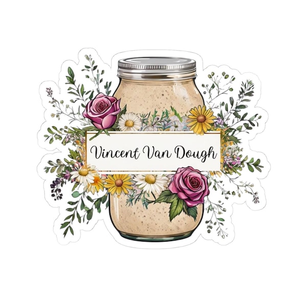 Personalizable Sourdough Starter Name Sticker - Jar - Bread Lover - Baking - Funny - Floral