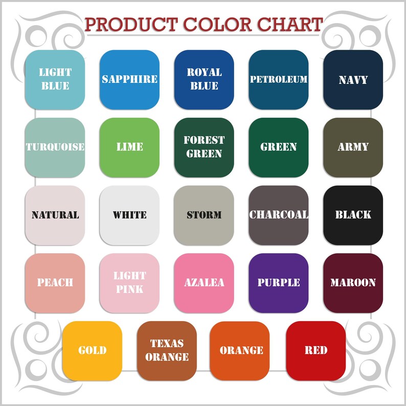 May include: A product color chart with 20 color swatches. Colors include light blue, sapphire, royal blue, petroleum, navy, turquoise, lime, forest green, green, army, natural, white, storm, charcoal, black, peach, light pink, azalea, purple, maroon, gold, texas orange, orange, and red.