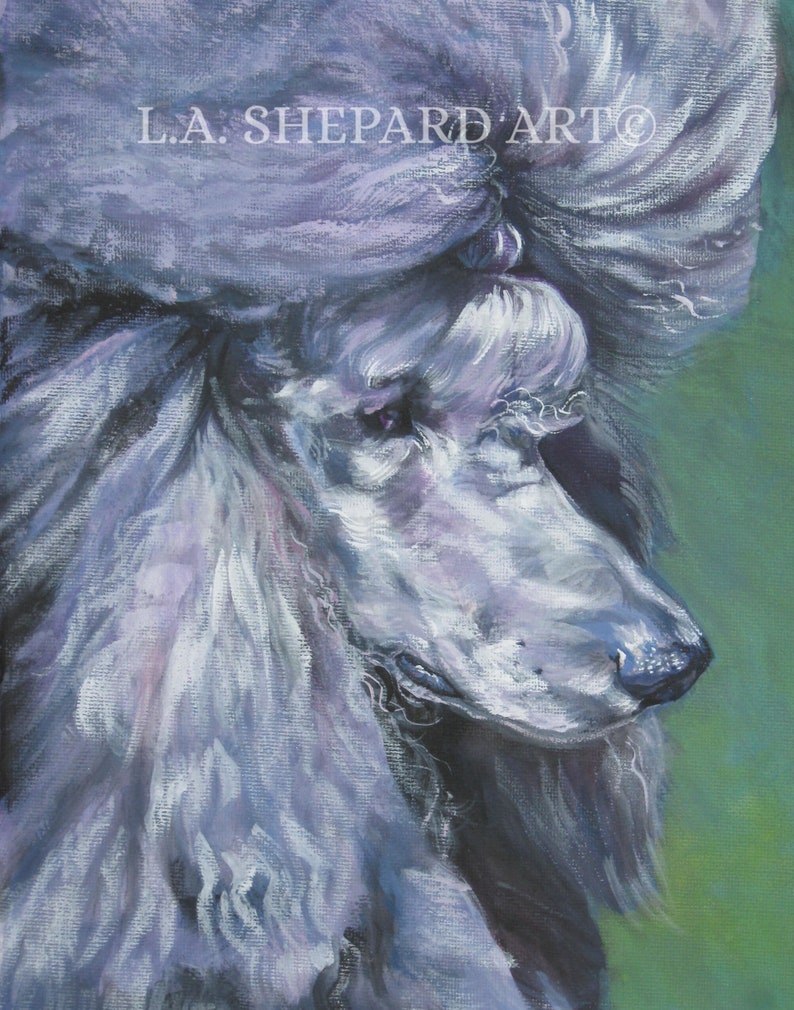 Standard POODLE dog art PORTRAIT PRINT of LAShepard painting 8x10 image 1