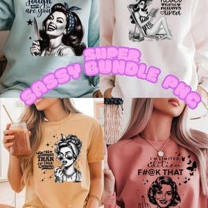 Sassy Retro Housewife PNG Bundle, Sarcastic Sayings Bundle, Retro Clip Art Bundle, Funny Sayings, Adult-humour, Sarcastic Shirt Designs Png