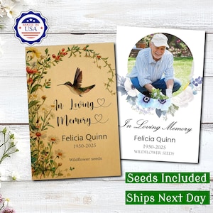 May include: Two rectangular memorial seed packets featuring the text In Loving Memory, Felicia Quinn, 1950-2025, and Wildflower seeds. One packet has a hummingbird and floral illustration on tan paper, the other a photo of a person and blue flowers.