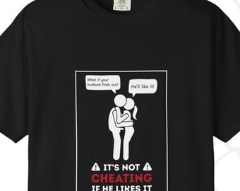 It's Not Cheating T-shirt For Hotwives/Slutwives