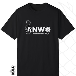 BNWO Black New World Order T-shirt for Hotwives, Slutwives and BBC