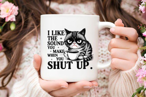 Digital Files : Funny Sarcastic Cat Sublimation