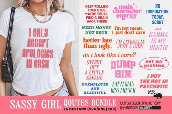 In T-shirt Design Digital files : Sassy Girl Quotes SVG PNG Bundle
