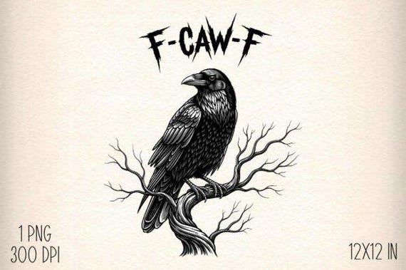 Digital Files : F-Caw-F Sublimation Png