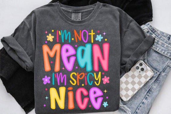 Not Mean I'm Spicy Png, Sarcastic Png