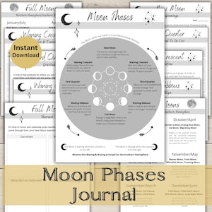 May include: A printable Moon Phases Journal with a circular diagram illustrating the lunar cycle. The journal includes sections for each moon phase, with prompts for reflection and goal setting. The design is in shades of gray and white.