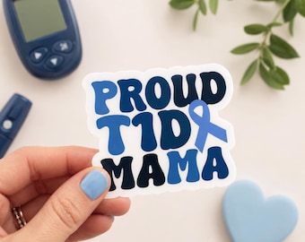 Pegatina de vinilo "Mamá orgullosa de la diabetes tipo 1", pegatina impermeable para portátil y vaso térmico.