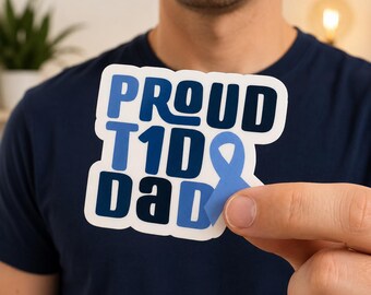 Proud T1D Dad Vinyl Sticker, Type 1 Diabetes Waterproof Vinyl Laptop Tumbler Decal