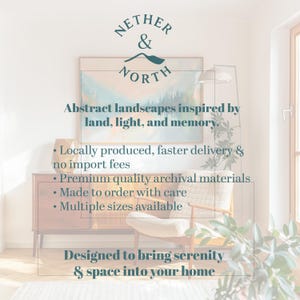 May include: An interior design image featuring a painting with abstract landscapes, a wooden cabinet, and a mid-century modern chair. The text reads "NETHER & NORTH" and "Abstract landscapes inspired by land, light, and memory."