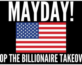MAYDAY! Stop The Billionaire Takeover Protest Poster, Patriotic Flag Sign, May 1st Protest Sign, Protect Democracy Sign, wordCraftVINTAGE