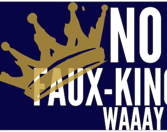 2 No Faux-King Way Protest Signs, No Kings Rally Posters, Printable Signs, June 14 Protest Signs, Protect Democracy Signs, wordCraftVINTAGE