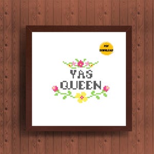 Funny Cross Stitch Pattern - Yas Queen