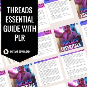 Puede incluir: Una guía de marketing digital con el título "Threads Essential Guide with PLR" y el texto "Descarga instantánea". La guía incluye consejos sobre cómo usar la aplicación Threads, incluyendo cómo crear un perfil, publicar contenido e interactuar con otros usuarios. La guía también incluye una foto de una mujer con una camisa rosa.