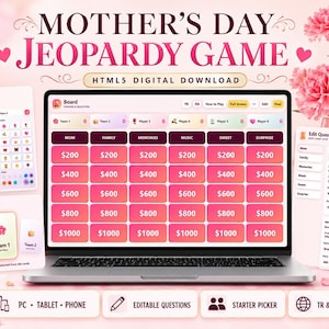 May include: A laptop displays a Mother's Day Jeopardy game interface with pink and white elements. The game board features categories like Mom, Family, and Memories. Additional screens show player setup, starter picker, and editable questions. The text "Mother's Day Jeopardy Game" is at the top.