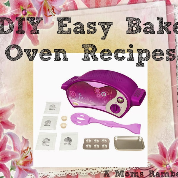 DIY 49 Easy Bake Oven Recipes Instant Digital Delivery PDF - Everything from A-Z for your child to cook!