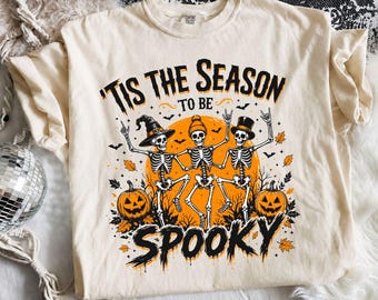 Funny Dancing Skeleton Shirt PNG | Tis The Season To Be Spooky | Halloween Design