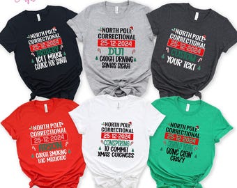 Funny Quotes Custom North Pole Correctional Shirt, Funny Family Matching Christmas Shirt, North Pole Correctional Shirt, Christmas Shirts