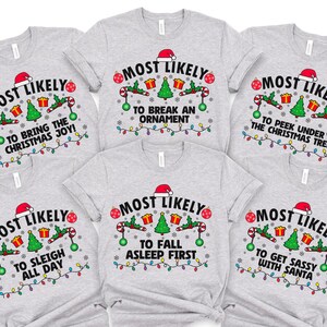 Most Likely to Christmas Family Shirt, Christmas matching shirts, Most Likely to Christmas, Most Likely to, Funny Christmas shirts, 400245