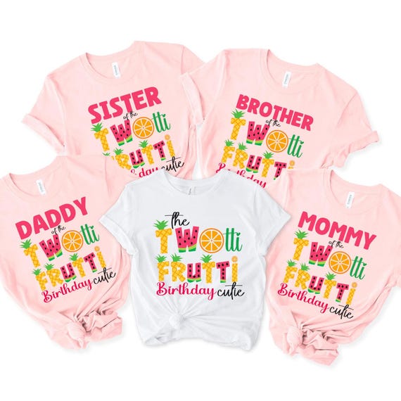 Twotti Frutti Birthday Family Shirts, fruit themed birthday, 2nd birthday girl, Birthday Family Shirts, twotti fruity birthday cutie, 400192