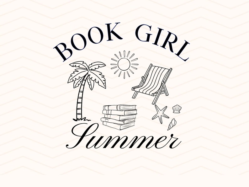 May include: Black and white illustration with the text "BOOK GIRL Summer". The image features a palm tree, sun, beach chair, stack of books, starfish, and seashells. The design has a summer and reading theme.