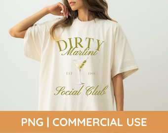 Dirty Martini PNG, Social Club Png, Dirty Martini PNG, Trendy Design, Bachelorette Shirt, Social Club Png, Cocktail Png, Tini Time, SVG