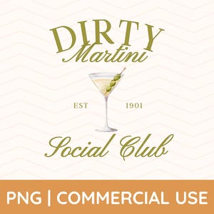 Dirty Martini Social Club PNG, Social Club SVG, Dirty Martini PNG, Trendy Design, Girls Club Png, Social Club Png, Cocktail Png, Watercolor