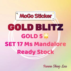 Adesivo MoGo Golden Blitz 2 GOLD5 - CONJUNTO 17 Ms Mandalore | Entrega rápida | Preço de 1 unidade