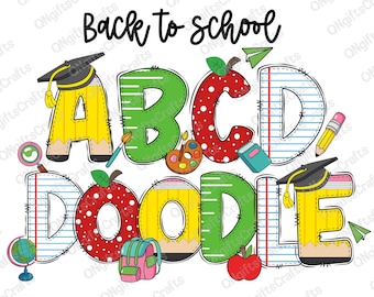School Doodle Alphabet  Png Bundle, Cute Alphabet School Letters Png, First Day Teacher Student Png, Hand Drawn Letters, Back To School Font