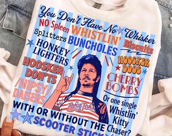 May include: White sweatshirt with a graphic featuring a man and text that reads "You Don't Have No Whisker" and other phrases. The design includes blue and red accents and star shapes. The sweatshirt is on a denim jacket.