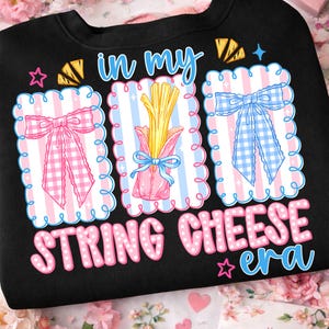 In My String Cheese Era PNG, Funny Mom Life Design, Trendy Funny Overstimulated Mom (Digital File)
